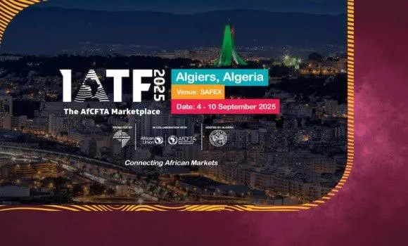 معرض التجارة البينية الافريقية: الجزائر فاعل أساسي في مسار التنمية بالقارة